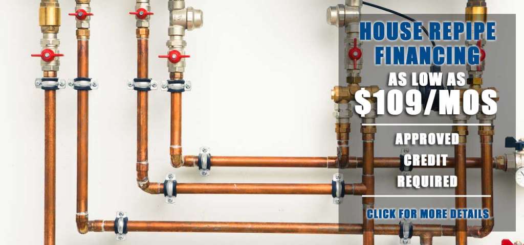 House Repipe Financing in Houston as Low as $109 Per Month