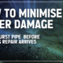 How to Minimize Water Damage from a Burst Pipe Before The Plumber Arrives