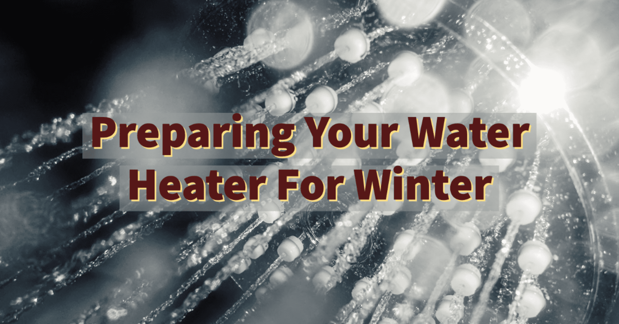 Preparing Your Water Heater for the Texas Winter