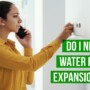 Do I Need a Water Heater Expansion Tank?